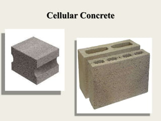 Cellular Concrete
 