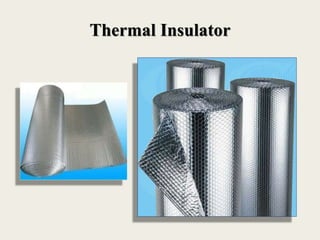 Thermal Insulator
 