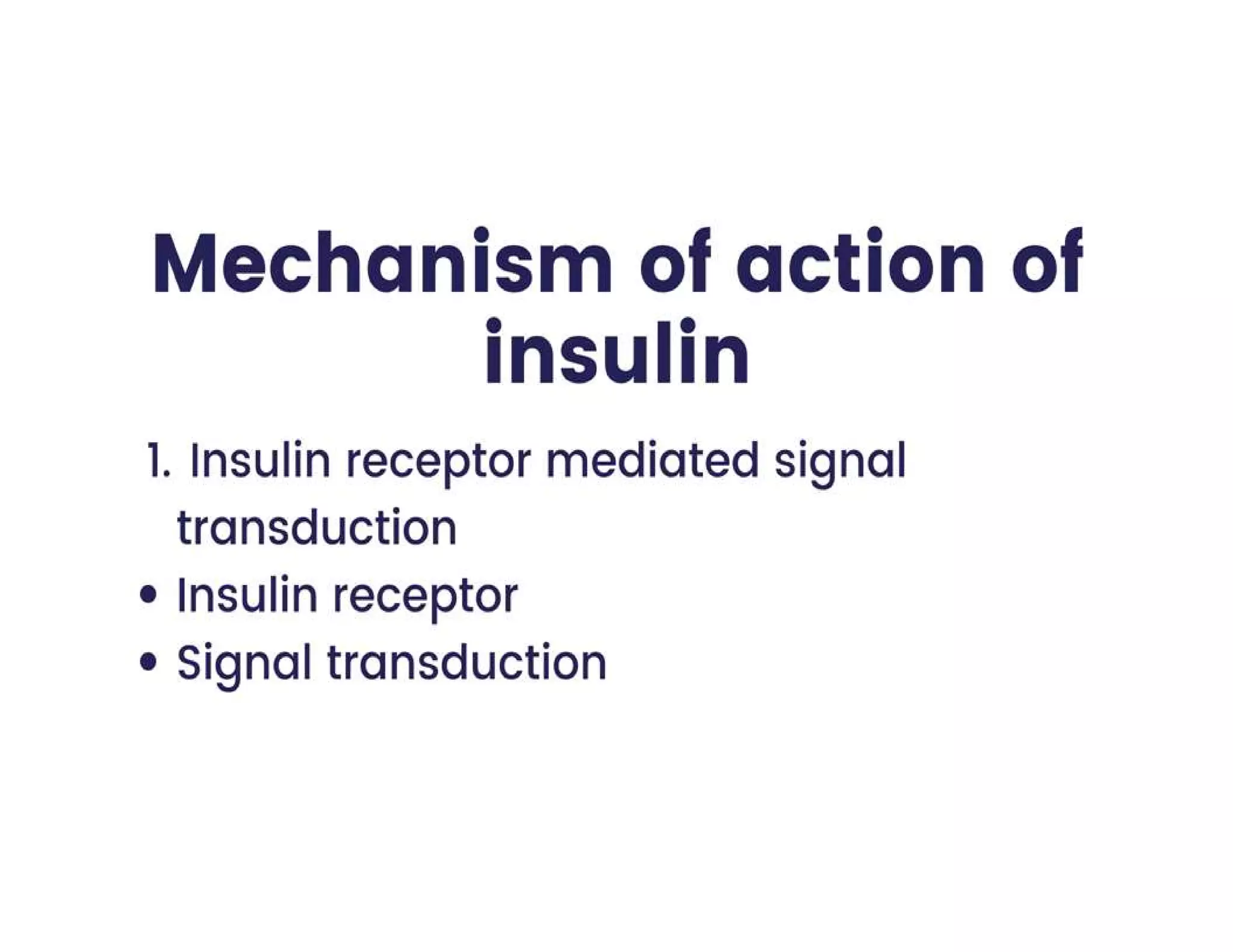 Insulin | Discovery of Insulin | Structure of insulin | Biosynthesis of Insulin | Regulation of Insulin | Mechanism of action of insulin