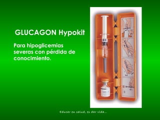 GLUCAGON Hypokit Para hipoglicemias  severas con pérdida de conocimiento. 