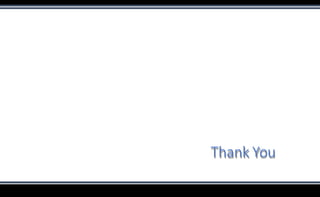 Thank You
 