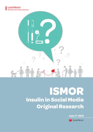 ISMOR
Insulin in Social Media
Original Research
June 7th
, 2013
 