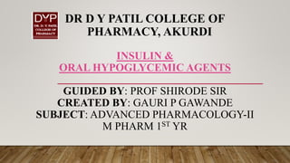 Insulin & Oral Hypoglycemic Agents.pptx. | PPTX