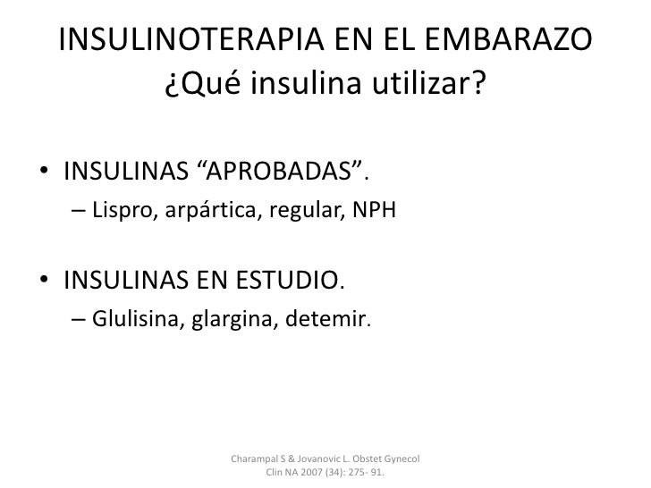 Insulinoterapia en el embarazo Insulinoterapia en el embarazo