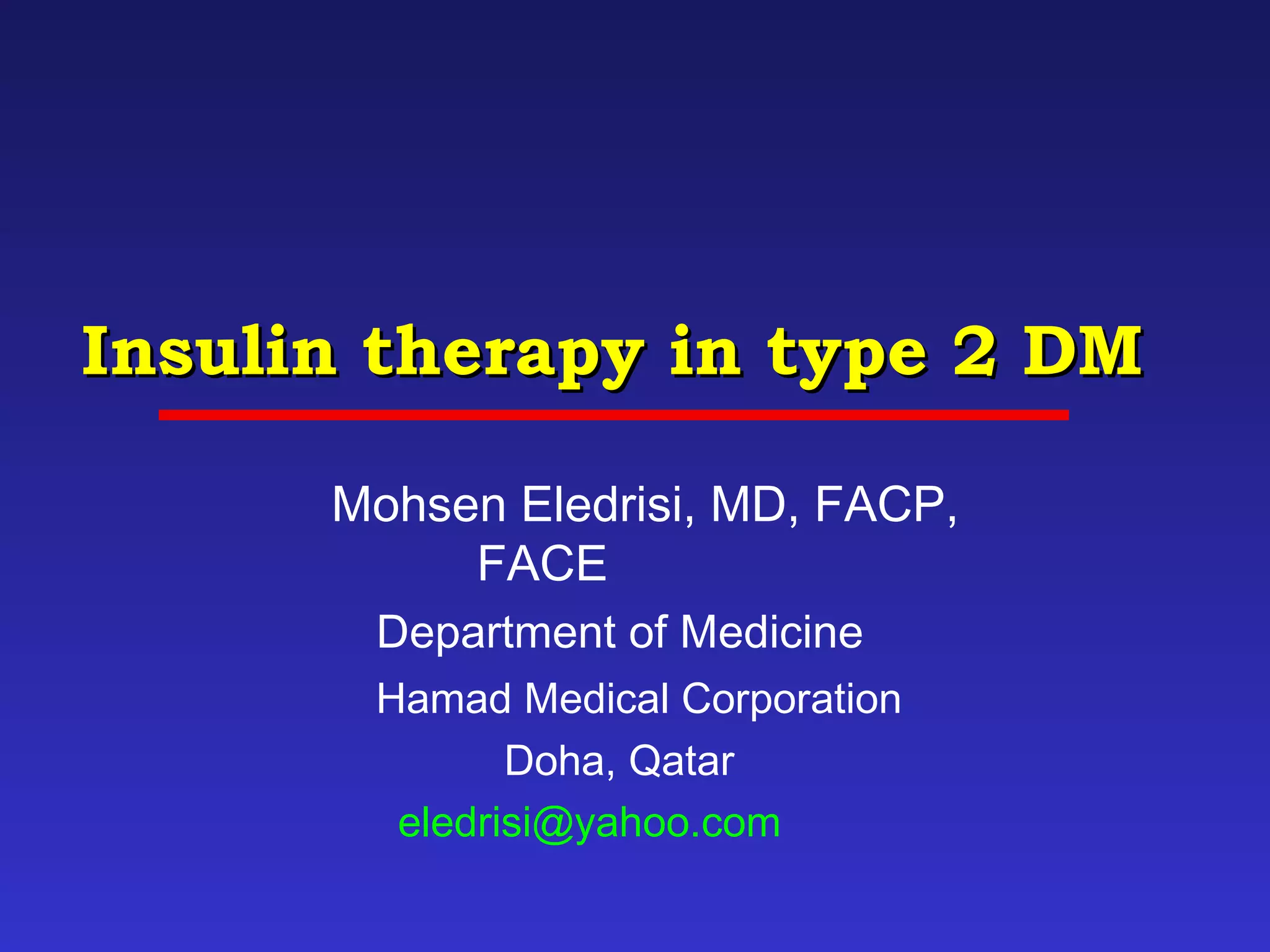 Insulin therapy in type 2 diabetes | PPT