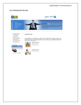 ASSIGNMENT ON INSURANCE
4.5.1 INSURANCE PLANS
 