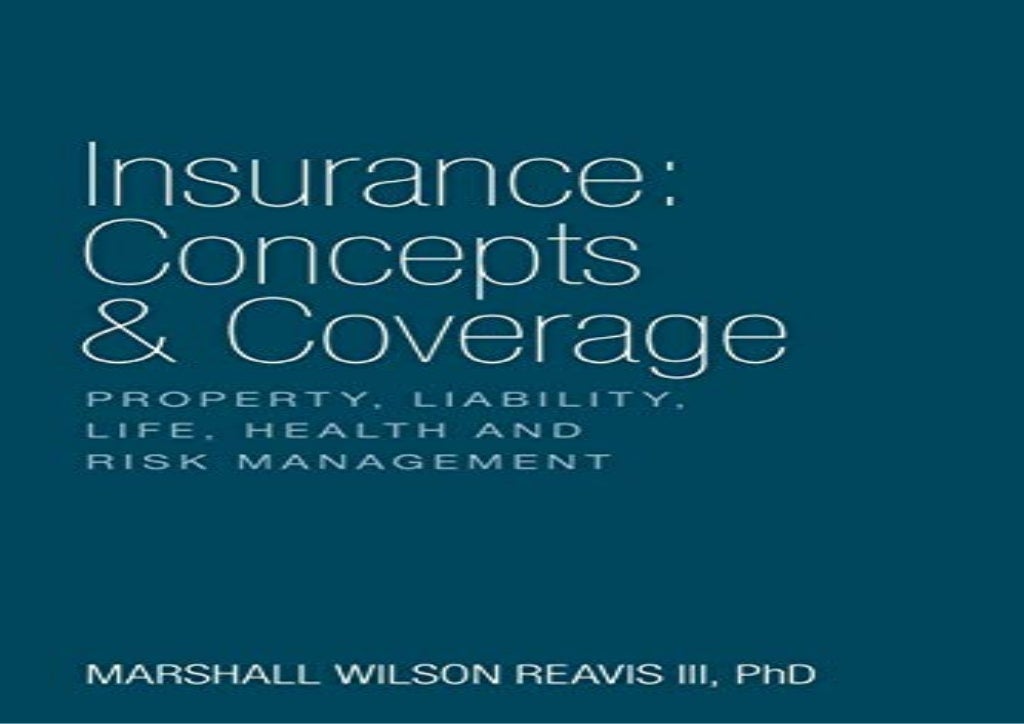 Insurance Concepts Coverage Property, Liability, Life