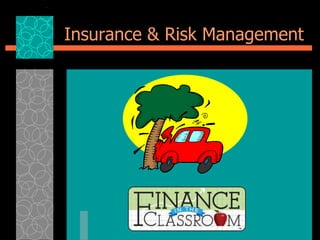 Insurance & Risk Management
 