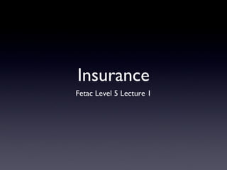 Insurance ,[object Object]