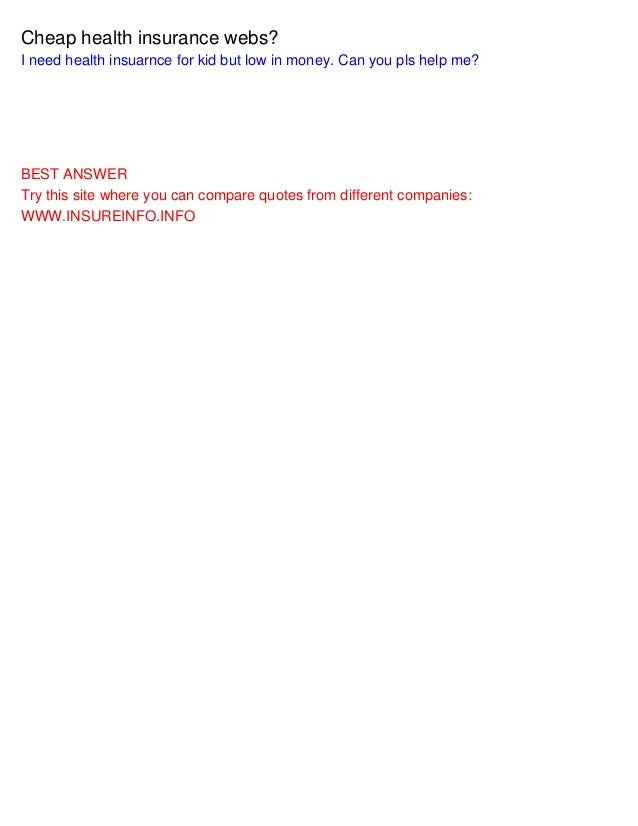 Cheap Health Insurance >> Cheap Health Insurance Webs Cheap Health Insurance >> Cheap Health Insurance Webs