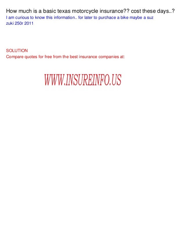 How much is a basic texas motorcycle insurance?? cost How much is a basic texas motorcycle insurance?? cost