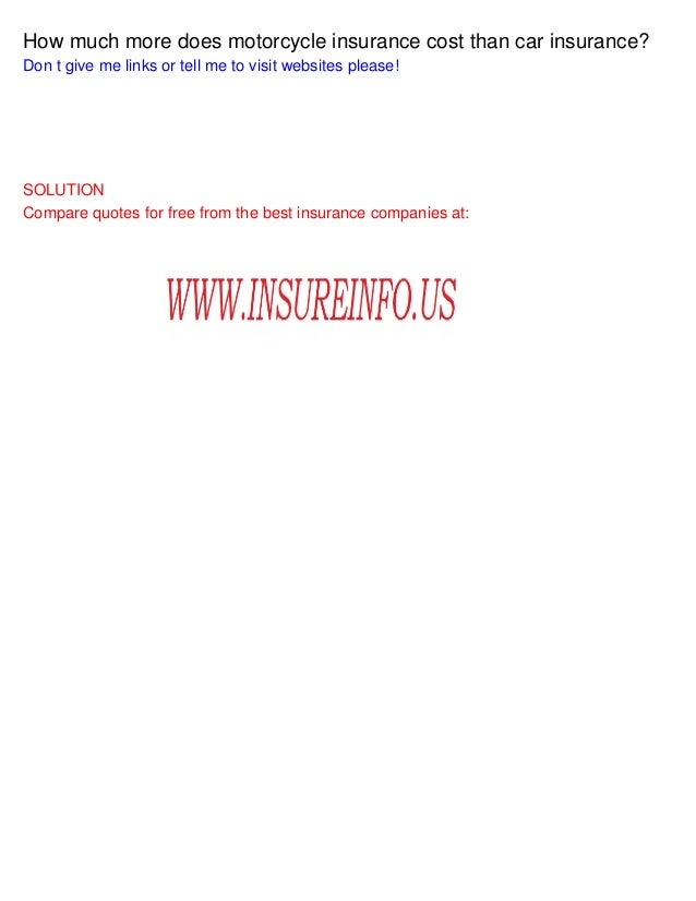 Does Motorcycle Insurance Cost More Than Car Does Motorcycle Insurance Cost More Than Car