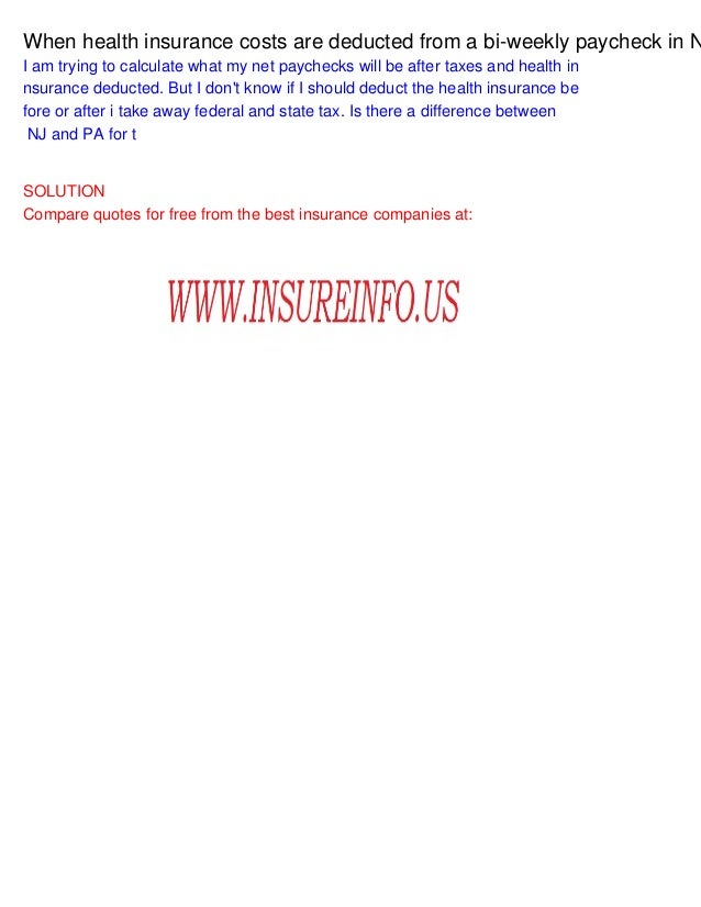 When Health Insurance Costs Are Deducted From A Biweekly Paycheck In New Health Insurance Quotes Nj When Health Insurance Costs Are Deducted From A Biweekly Paycheck In New Health Insurance Quotes Nj