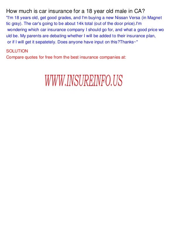 How much is car insurance for a 18 year old male in CA?