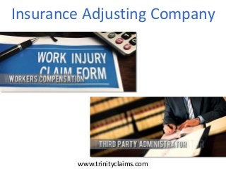 Insurance Adjusting Company
www.trinityclaims.com
 