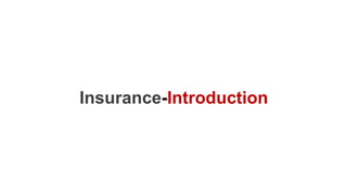 Insurance-Introduction
 