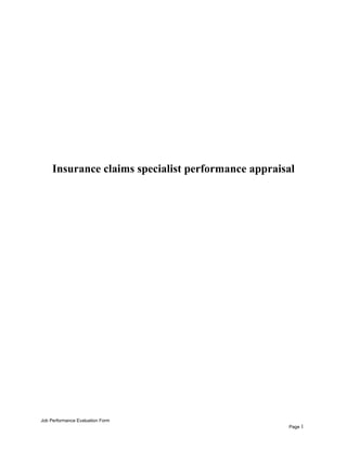 Insurance claims specialist performance appraisal
Job Performance Evaluation Form
Page 1
 
