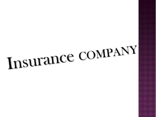 Insurance COMPANY 