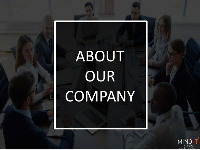 ABOUT
OUR
COMPANY
 