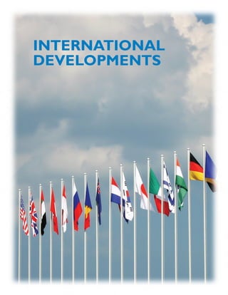 INSURANCE SECTOR TRENDS: FORECAST FOR 2017 AND 2016 YEAR END REVIEW  |  04
INTERNATIONAL
DEVELOPMENTS
 