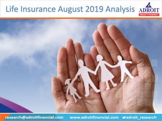 Life Insurance August 2019 Analysis
 