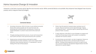Home Insurance Change & Innovation
Innovation	in	the	home	insurance	sector	lags	the	auto	insurance	sector.	While	connected...