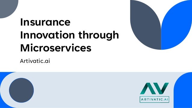 Insurance
Innovation through
Microservices
Artivatic.ai
 
