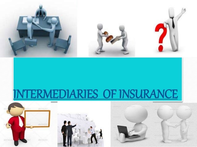 Insurance intermediary Insurance intermediary