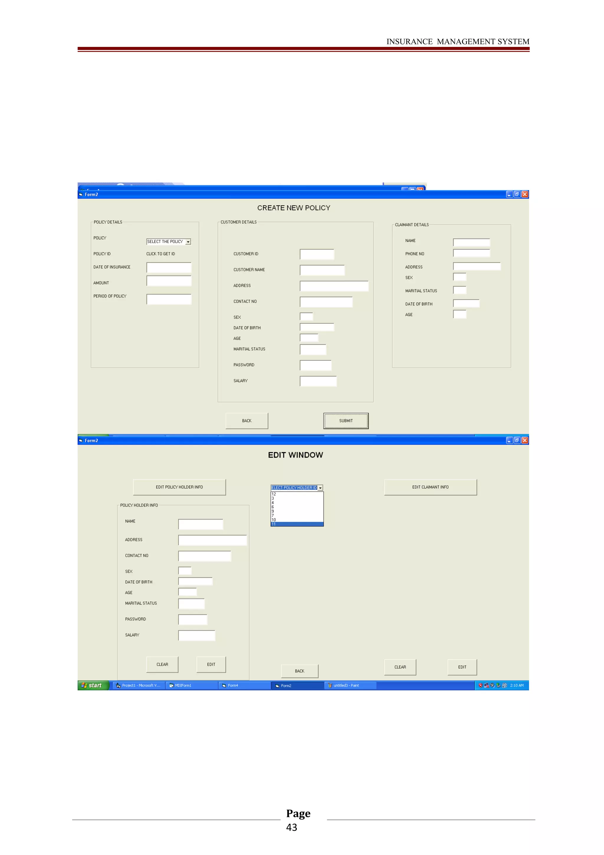 INSURANCE MANAGEMENT SYSTEM 
Page 
43 
 