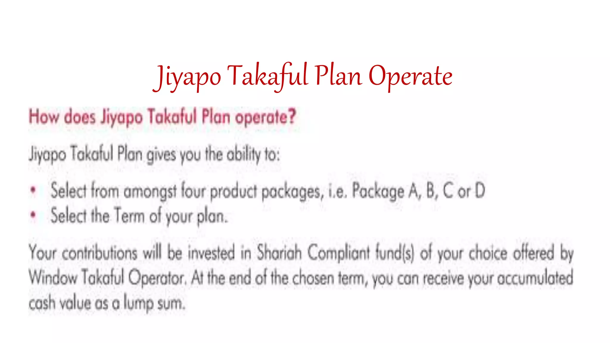 Jiyapo Takaful Plan Operate
 