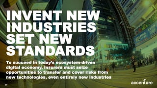 To succeed in today’s ecosystem-driven
digital economy, insurers must seize
opportunities to transfer and cover risks from...