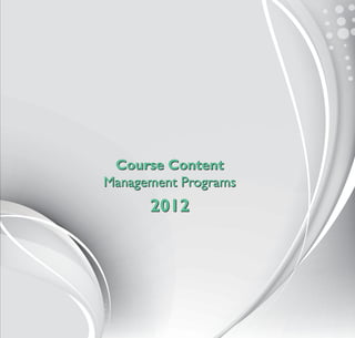 Course Content
Management Programs
      2012
 