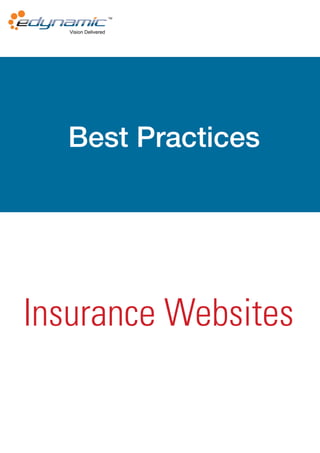 Best Practices




Insurance Websites
 
