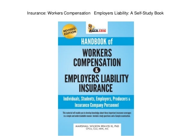 Insurance Workers Compensation Employers Liability A