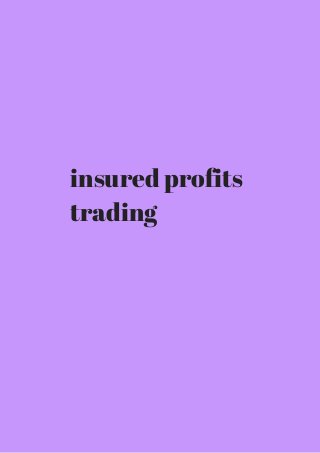 insured profits 
trading 
 