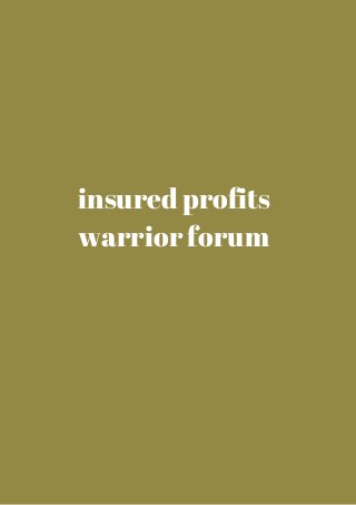 insured profits 
warrior forum 
 
