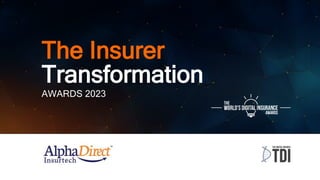 The Insurer
Transformation
AWARDS 2023
 