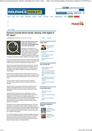 Insurers warned about merely ‘playing’ with digital in EY report - Insur...

1 of 3

http://www.insuranceinsight.com/insurance-insight/news/2301950/insur...

Digital Publisher of the Year 2010

Search

Home

Home

Latest

Asia

Europe

Middle East

Opinion

In-depth

Interviews

Events

Digital Editions

About

News

Insurers warned about merely ‘playing’ with digital in
EY report
by Tracey Jones 22 Oct 2013 Be the first to comment

Insurers have been warned to take
mobile more seriously and not
merely ‘play’ at being digital leaders,
or be “left on the side lines”.
According to a new report from EY
published today, ‘Insurance in a digital
world: The time is now' they should also
be taking social media more seriously,
recognising its value as a relatively
inexpensive marketing tool and a means
to engage with and influence skeptical, digitally-savvy younger consumers.
The EY survey found only 43% of insurers currently provide mobile quotes
compared to 72% who provide these online. Even the non-life market, with
simpler, shorter-term products, significantly under-exploits mobile.
Asian insurers are less likely than their global counterparts to use social
media and mobile tools to interact with customers and agents: 30% use
mobile apps - lower than half the global ratio of 61%. However, they are
more likely than their global counterparts to interact with customers at
financial stages.
Graham Handy, EY's global insurance customer leader, said: "Insurers
focus on mobile products and services is limited. But with mobile and tablet
use growing exponentially, neglecting mobile is turning one's back on the
future."
The report draws a number of damning conclusions not least the
disconnect between ambition and level of investment among those
surveyed.
Fifty-seven per cent, of respondents said that they intended to have a
regularly updated digital business case and 78% aimed to have an
organisational structure to support their digital strategy within the next
three years.
Currently, however, almost 80% of survey respondents do not see
themselves as digital leaders, believing instead that they "only play the
digital game" or are "still learning to use digital capabilities for a
competitive advantage." More than two-thirds of insurers globally feel that
they have delivered some quick, easy wins but that has not been
accompanied by a long-term strategy to realize their ambitious digital
objectives, according to EY.
Sixty-eight per cent of respondents globally spend less than 10% of their
business and IT development budget on digital. A significant number of
Asia-Pacific respondents did not know current levels of digital development
spend: 79% versus 40% globally. Such lack of clarity is mirrored in their
view of expected future spend: 58% anticipate an increase over the next
year, compared to 80% globally.
EY concludes that legacy technology, slow pace of delivery and company
culture are also hindering the process. In the Americas, 96% cite legacy
technology constraints as a major impediment to growth versus 80%
globally. While in Europe, 93% say the slow pace of delivery by insurers
versus 64% globally hampers their digital ambitions.

Share

Re-tweet

Latest news
Dual unveils new
regional MD for
Asia
MSIG launches travel alerts in
Singapore
Insurers urged to embrace
digital strategies
Global takaful market "in its
infancy"

You may also like
Insurers urged to embrace
digital strategies
Video: EY insurance customer
leader Handy discusses why
insurers are failing to embrace
digital
Social media and fraud on the
agenda at Claims Club Asia Singapore
Online sales in Asia: ready to
take off

Latest white papers
Redomiciling: Insurer's
paradise?
June 2013: Global catastrophe
recap
Solvency II: Lost in the long
grass

What other people are
reading
First telematics
product launched in
Australia
Insurance bill
nearly AUS$100m
from fires

10/23/2013 10:10 AM

 
