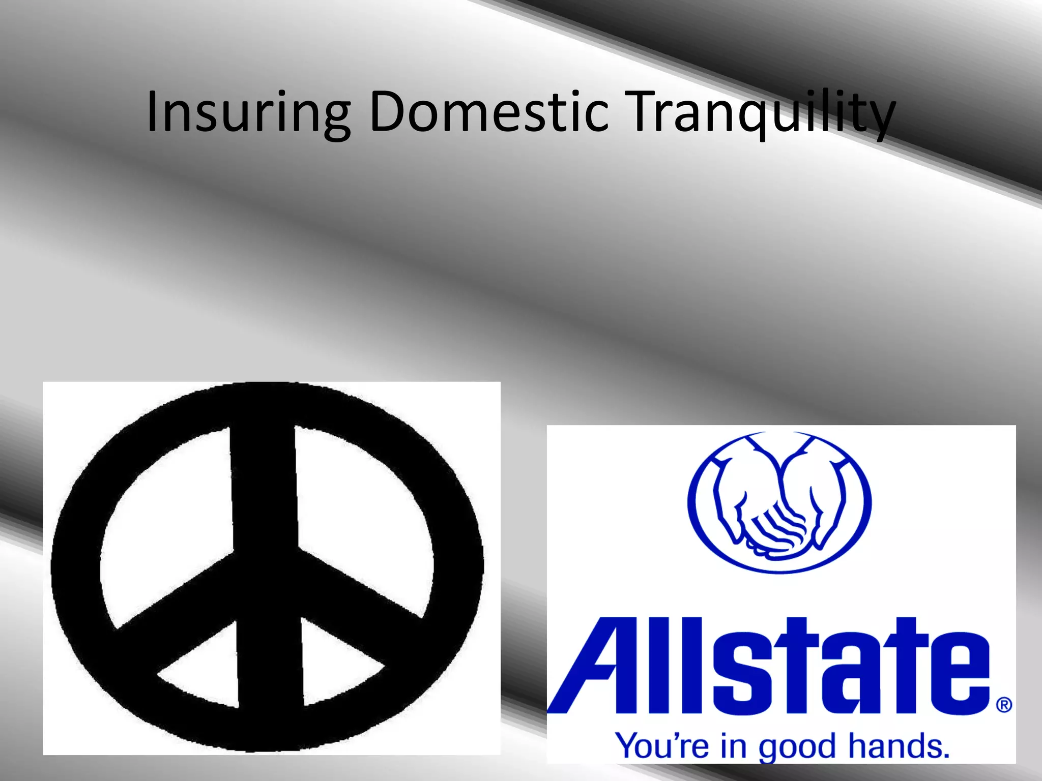 Insuring domestic tranquility | PPTX
