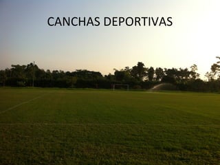 CANCHAS DEPORTIVAS