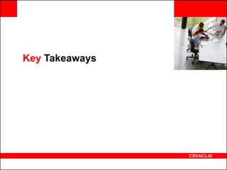<Insert Picture Here>


Key Takeaways
 