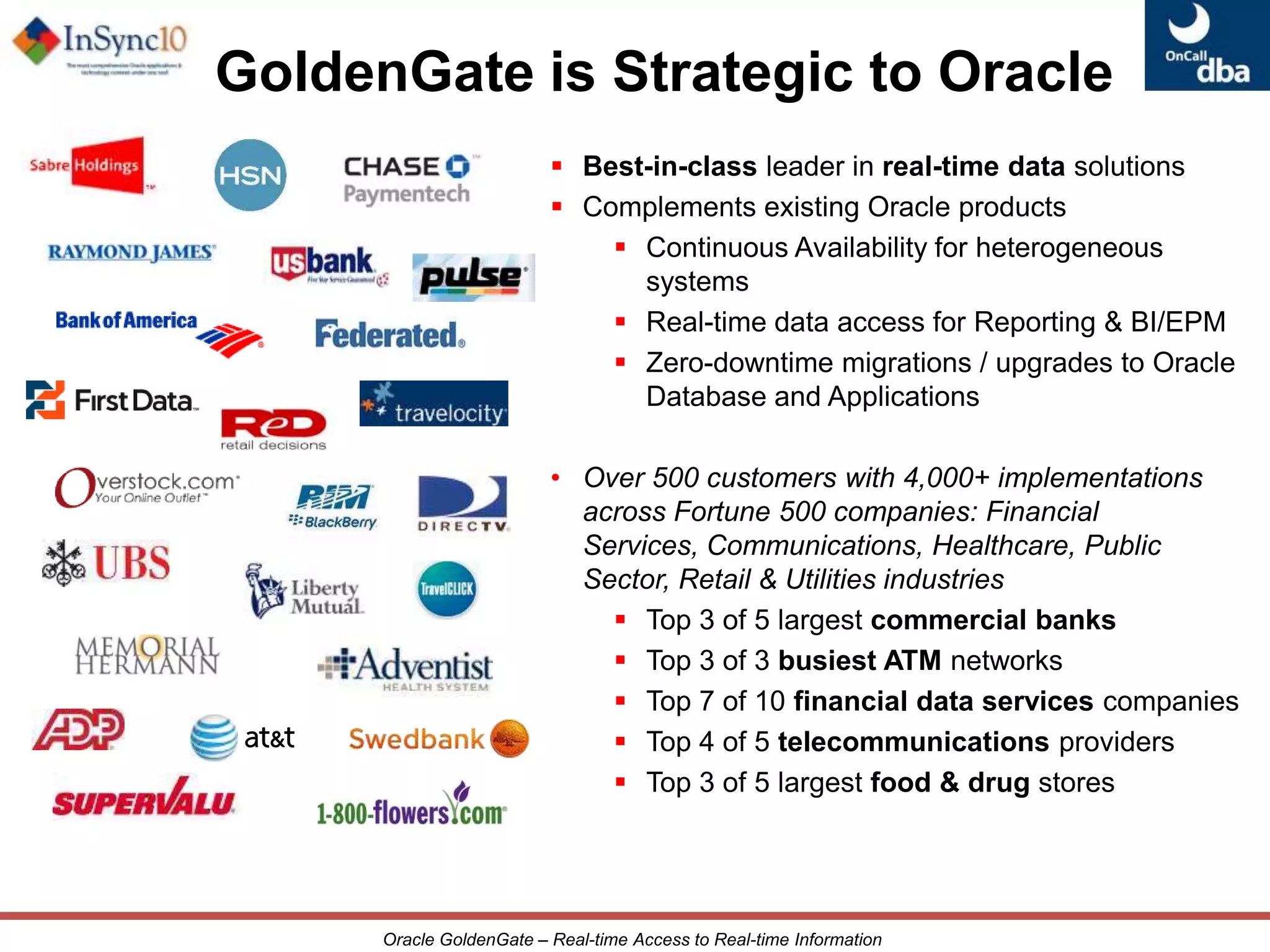  Recognized by industry analysts as a leader in real-time data integration