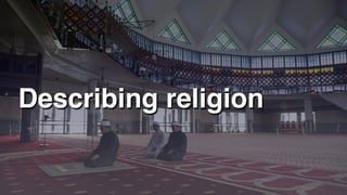 Describing religion
 