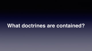 What doctrines are contained?
 