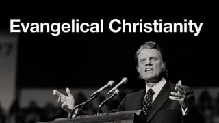 Evangelical Christianity
 