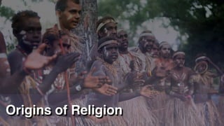 Origins of Religion
 