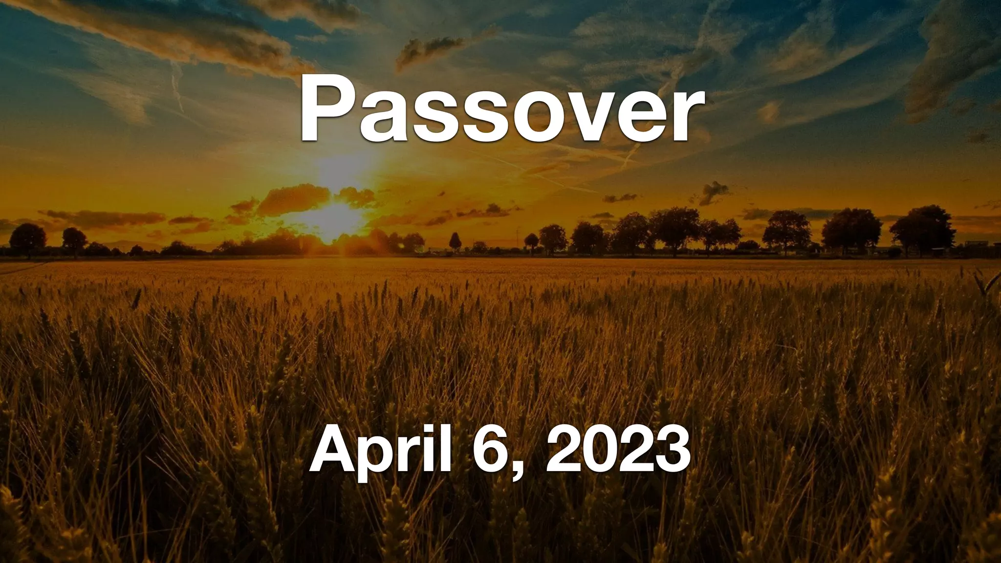 April 6, 2023
Passover
 