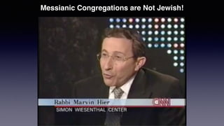 Messianic Congregations are Not Jewish!
 