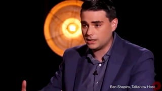 Ben Shapiro, Talkshow Host
 