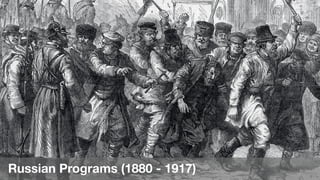 Russian Programs (1880 - 1917)
 